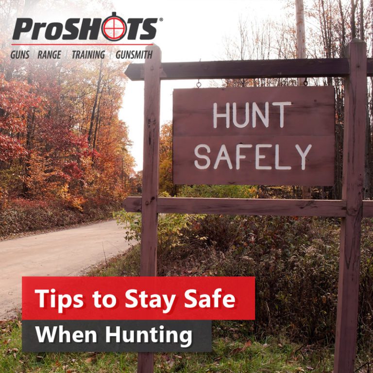 Tips to Stay Safe When Hunting ProShots Range